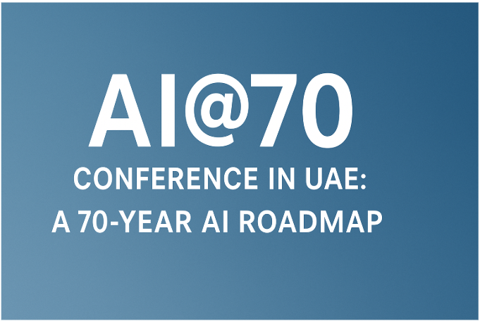 "AI@70" Conference in UAE: A 70-Year AI Roadmap